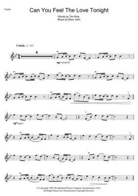 can you feel the love tonight violin sheet music? Have you ever wondered how the iconic melody of Can You Feel the Love Tonight from The Lion King soundtrack translates into a violin sheet music?